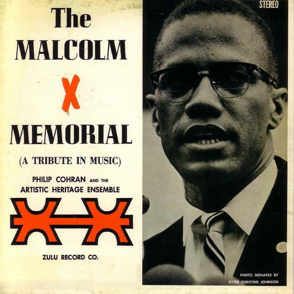 Philip Cohran & The Artistic Heritage Ensemble – The Malcolm X