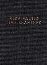 Mika Vainio – Time Examined – Soundohm