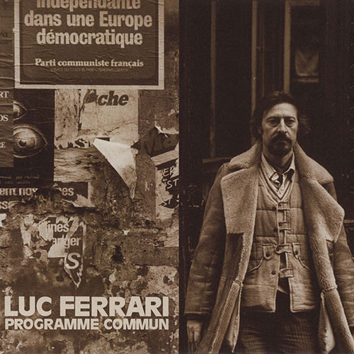 Luc Ferrari – Programme Commun – Soundohm