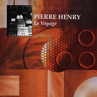 Pierre Henry – Le Voyage – Soundohm