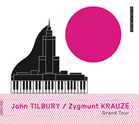 John Tilbury, Zygmunt Krauze – Grand Tour – Soundohm