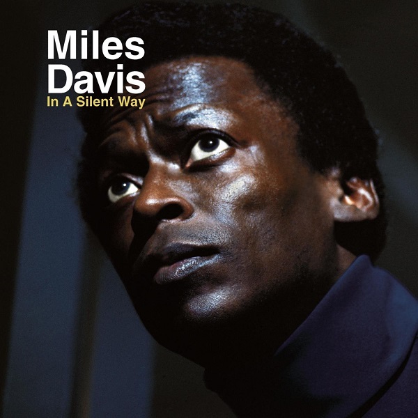 Miles Davis – In A Silent Way (Lp) – Soundohm