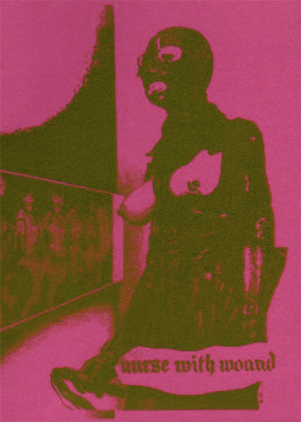 Nurse With Wound – Chance Meeting On a Dissecting Table of a