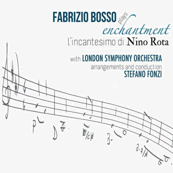 Fabrizio Bosso – Fabrizio Bosso Plays Enchantment – L'incantesimo