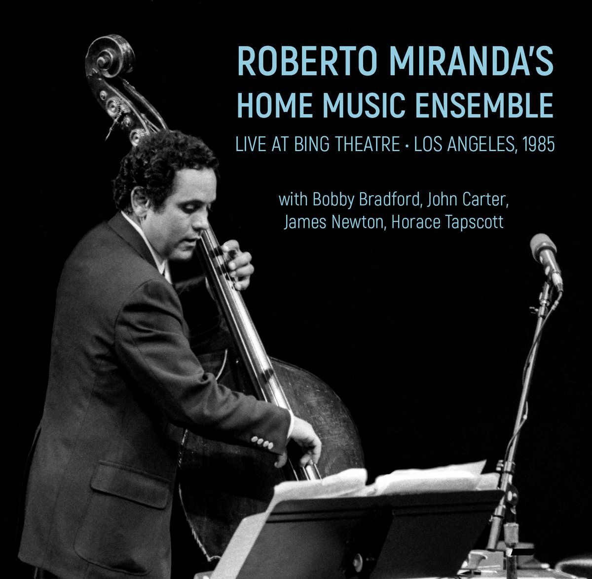 Roberto Miranda's Home Music Ensemble – Live at Bing Theatre - Los