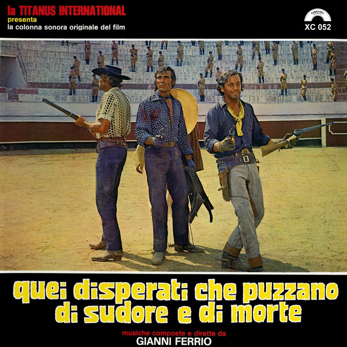 Gianni Ferrio – Quei Disperati Che Puzzano Di Sudore E Di Morte (Original  Soundtrack) – Soundohm