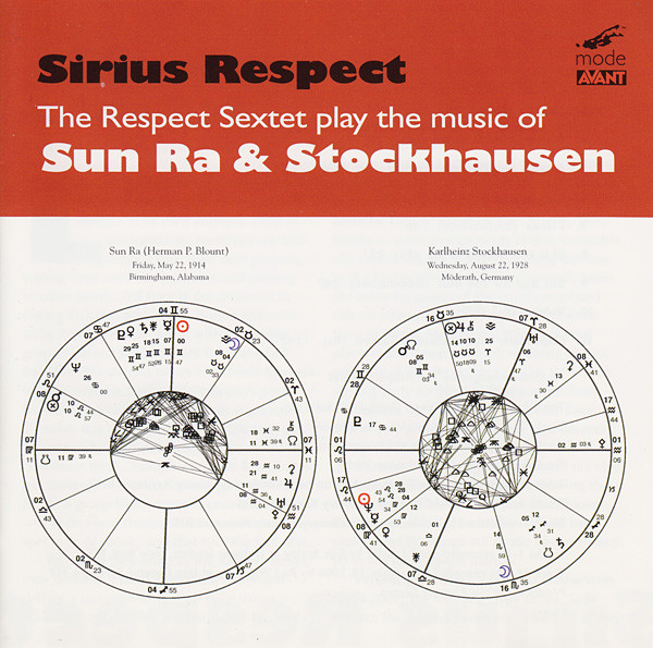 The Respect Sextet, Sun Ra, Karlheinz Stockhausen – Sirius Respect