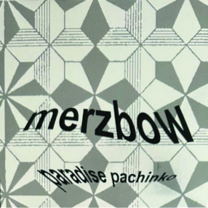 Merzbow – Paradise Pachinko – Soundohm