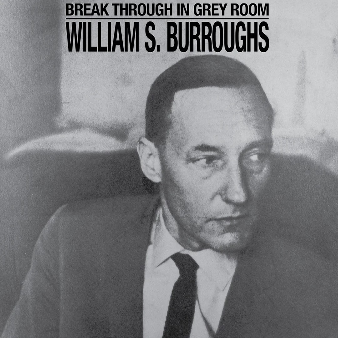 william-burroughs-break-through-in-grey-room-soundohm