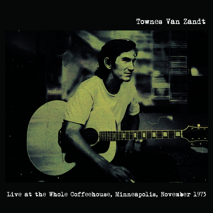 Townes Van Zandt – Live At The Whole Coffeehouse, Minneapolis Mn ...