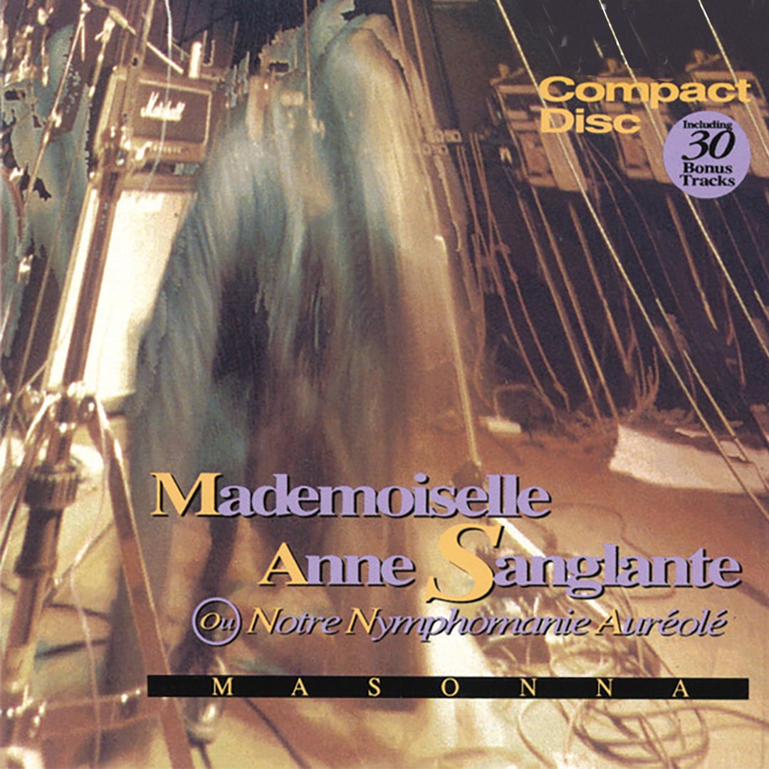 Masonna – Mademoiselle Anne Sanglante Ou Notre Nymphomanie Auréolé